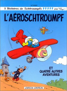 L'aéroschtroumpf (tome 14) - Peyo