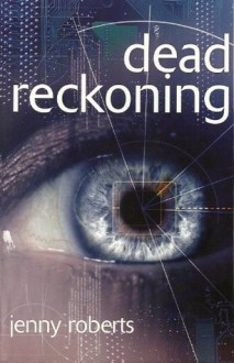 Dead Reckoning (Cameron McGill Mysteries) - Jenny Roberts