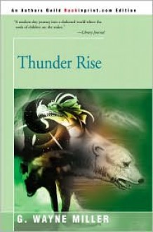 Thunder Rise - GWayne Miller