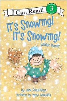 It's Snowing! It's Snowing!: Winter Poems - Jack Prelutsky, Yossi Abolafia (Illustrator)