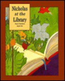 Nicholas at the Library - Hazel Hutchins, Ruth Ohi