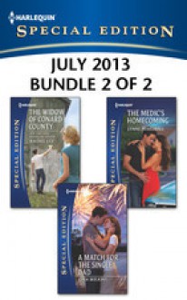 Harlequin Special Edition July 2013 - Bundle 2 of 2: The Widow of Conard CountyA Match for the Single DadThe Medic's Homecoming - Rachel Lee, Gina Wilkins, Lynne Marshall