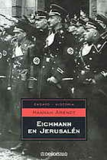 Eichmann En Jerusalen - Hannah Arendt, Carlos Ribalta