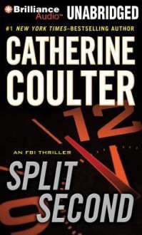 Split Second: An FBI Thriller - Catherine Coulter, Paul Costanzo, Renée Raudman