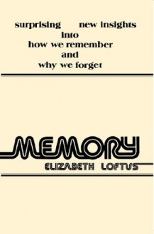 Memory - Elizabeth F. Loftus