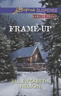 Frame-Up - Jill Elizabeth Nelson