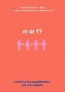 M or F? - Lisa Papademetriou, Chris Tebbetts, Christopher Tebbetts