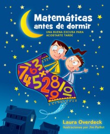 Matemáticas Antes de Dormir (Bedtime Math) - Laura Overdeck, Jim Paillot