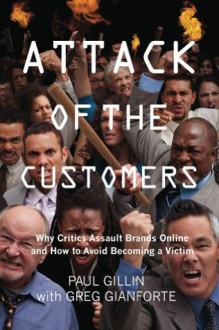 Attack of the Customers - Greg Gianforte, Paul Gillin