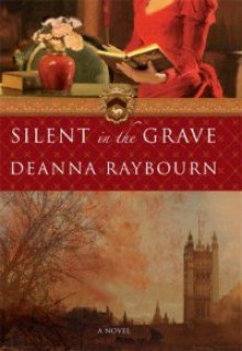 Silent in the Grave (Lady Julia, #1) - Deanna Raybourn