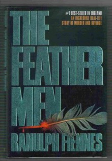 The Feather Men - Ranulph Fiennes