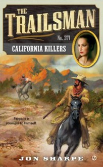 California Killers (The Trailsman, #371) - Jon Sharpe