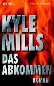 Das Abkommen - Kyle Mills, Bea Reiter