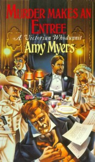 Murder Makes an Entree - Amy Myers