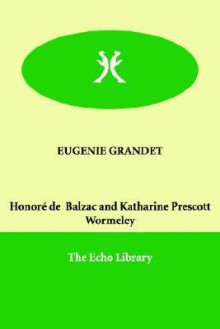 Eugenie Grandet - Honoré de Balzac