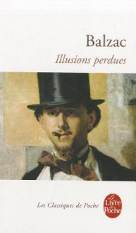 Illusions perdues - Honoré de Balzac, Patrick Berthier