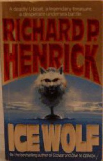 Ice Wolf - Richard P. Henrick