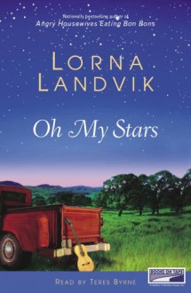 Oh My Stars - Lorna Landvik