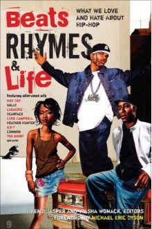 Beats Rhymes & Life: What We Love and Hate About Hip-Hop - Ytasha L. Womack, Kenji Jasper