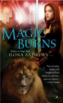 Magic Burns (Kate Daniels, #2) - Ilona Andrews