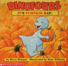 Dinofours, It's Pumpkin Day (Metzger, Steve. Dinofours.) - Steve Metzger