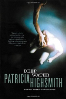 Deep Water - Patricia Highsmith