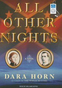 All Other Nights - Dara Horn, William Dufris