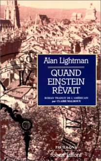 Quand Einstein Rêvait - Alan Lightman