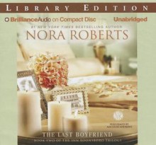 The Last Boyfriend - MacLeod Andrews, Nora Roberts