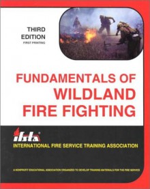 Fundamentals Of Wildland Firefighting - Carl Goodson