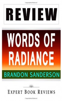 Book Review: Words of Radiance: The Stormlight Archive - Expert Book Reviews
