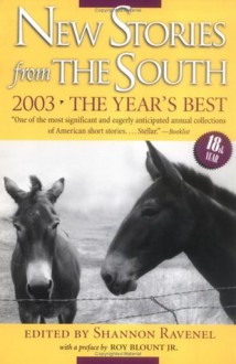 New Stories from the South 2003: The Year's Best - Shannon Ravenel, Roy Blount Jr.