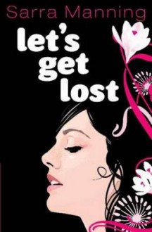 Let's get lost - Sarra Manning