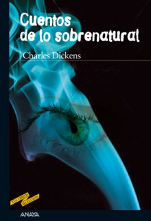 Cuentos de lo Sobrenatural - Charles Dickens