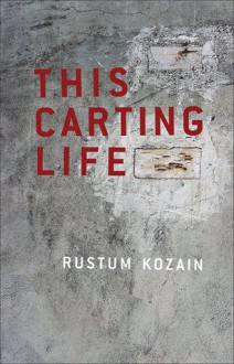 This Carting Life - Rustum Kozain