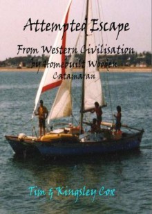 Attempted Escape from Western Civilization - Kingsley Cox, Tim Cox