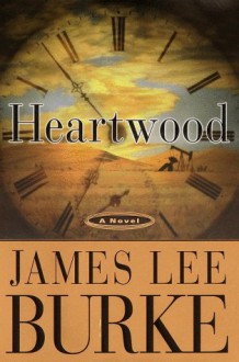 Heartwood - James Lee Burke