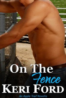 On The Fence - Keri Ford