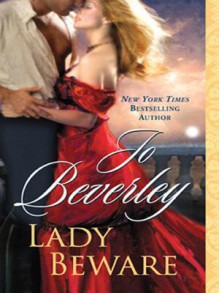 Lady Beware: A Novel of the Company of Rogues - Jo Beverley