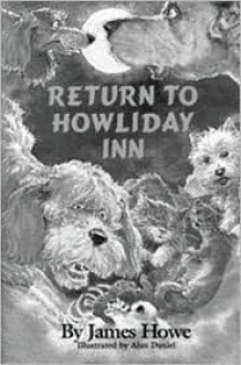 Return to Howliday Inn - James Howe, Alan Daniel