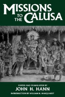 Missions to the Calusa - John H. Hann