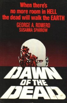 Dawn of the Dead - George A. Romero, Susanna Sparrow