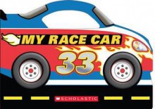 My Race Car - Ace Landers, David A. White