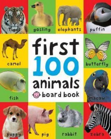 First 100 Animals. - Roger Priddy