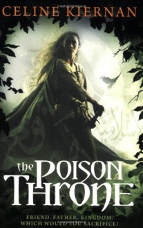 The Poison Throne - Celine Kiernan