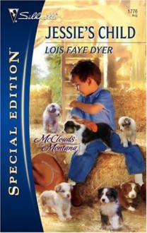 Jessie's Child (The McClouds of Montana 2) - Lois Faye Dyer