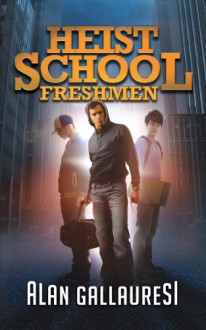 Heist School Freshmen - Alan Gallauresi