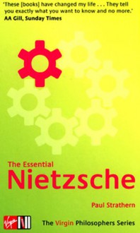 The Essential Nietzsche (The Virgin Philosophers Series) - Paul Strathern