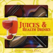 Juices & Health Drinks [With Mini Frother & Zester and Measuring Spoons] - Catherine Larner, Top That!