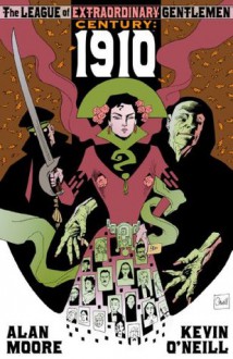 The League of Extraordinary Gentlemen Volume III: Century #1 1910 - Alan Moore, Kevin O'Neill